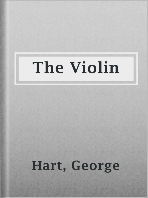 Title details for The Violin by George Hart - Available